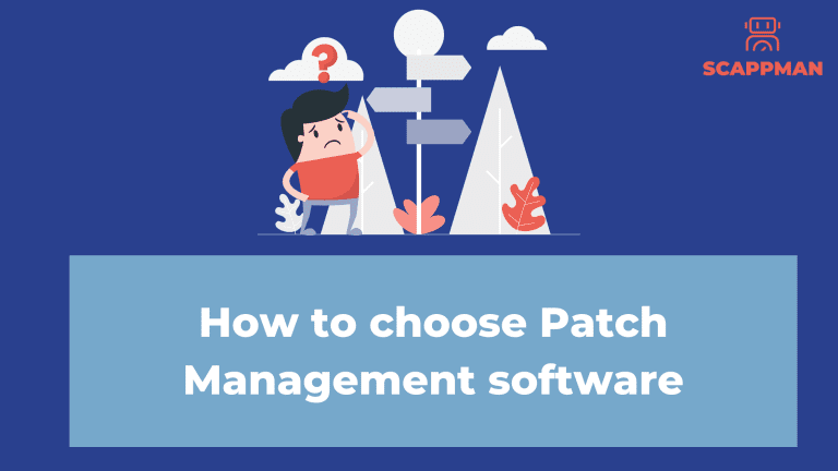 How to choose Patch Managment Software