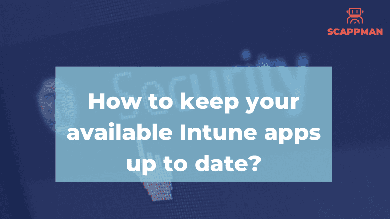 How to keep your available Intune apps up to date