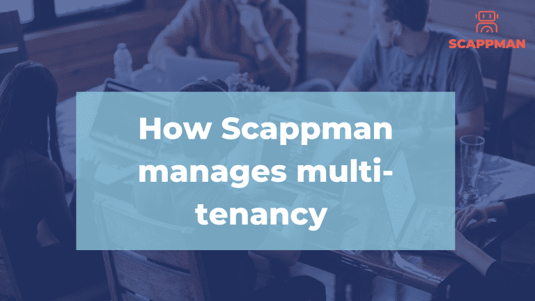 How Scappman manages Multi-tenancy