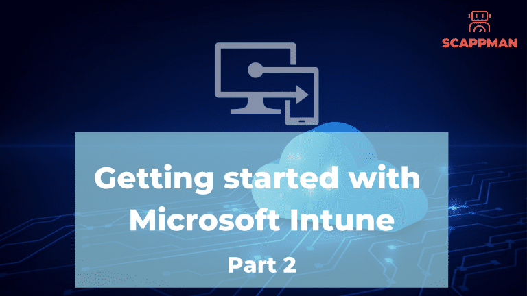 getting started with microsoft intune part 2