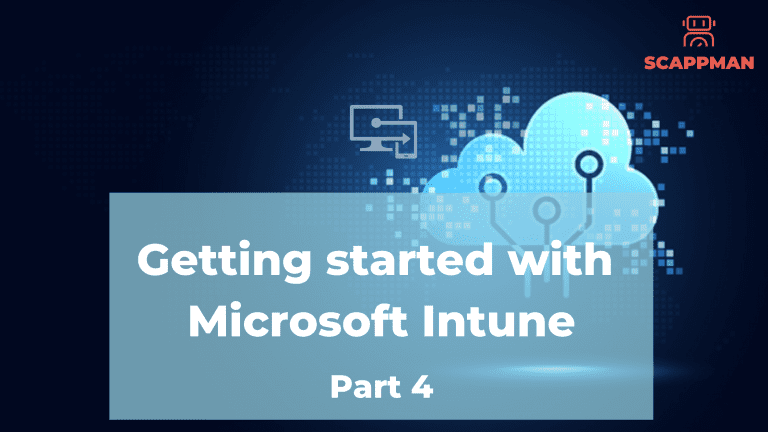 getting started with microsoft intune part 4