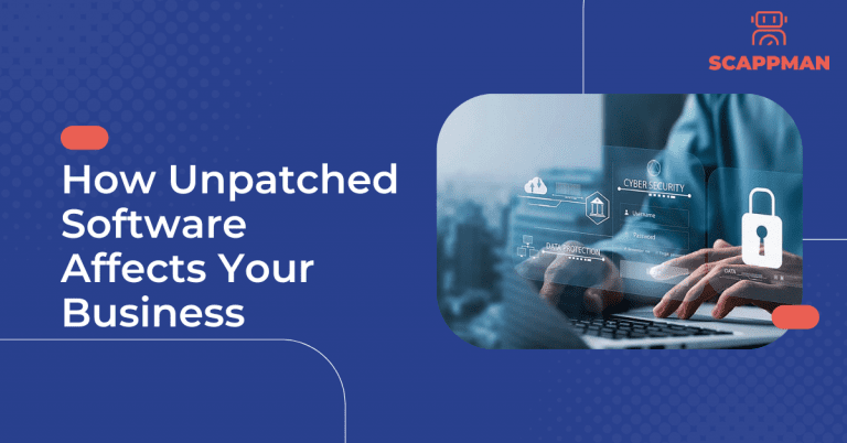 How Unpatched Software Affects Your Business